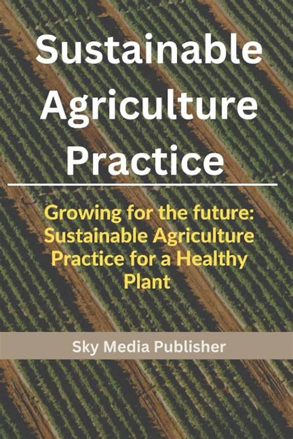 Expanding Sustainable Agriculture Practices
